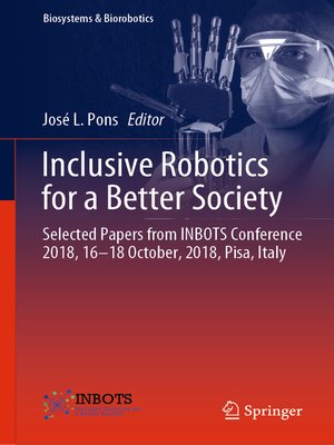 cover image of Inclusive Robotics for a Better Society